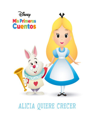 cover image of Alicia quiere crecer